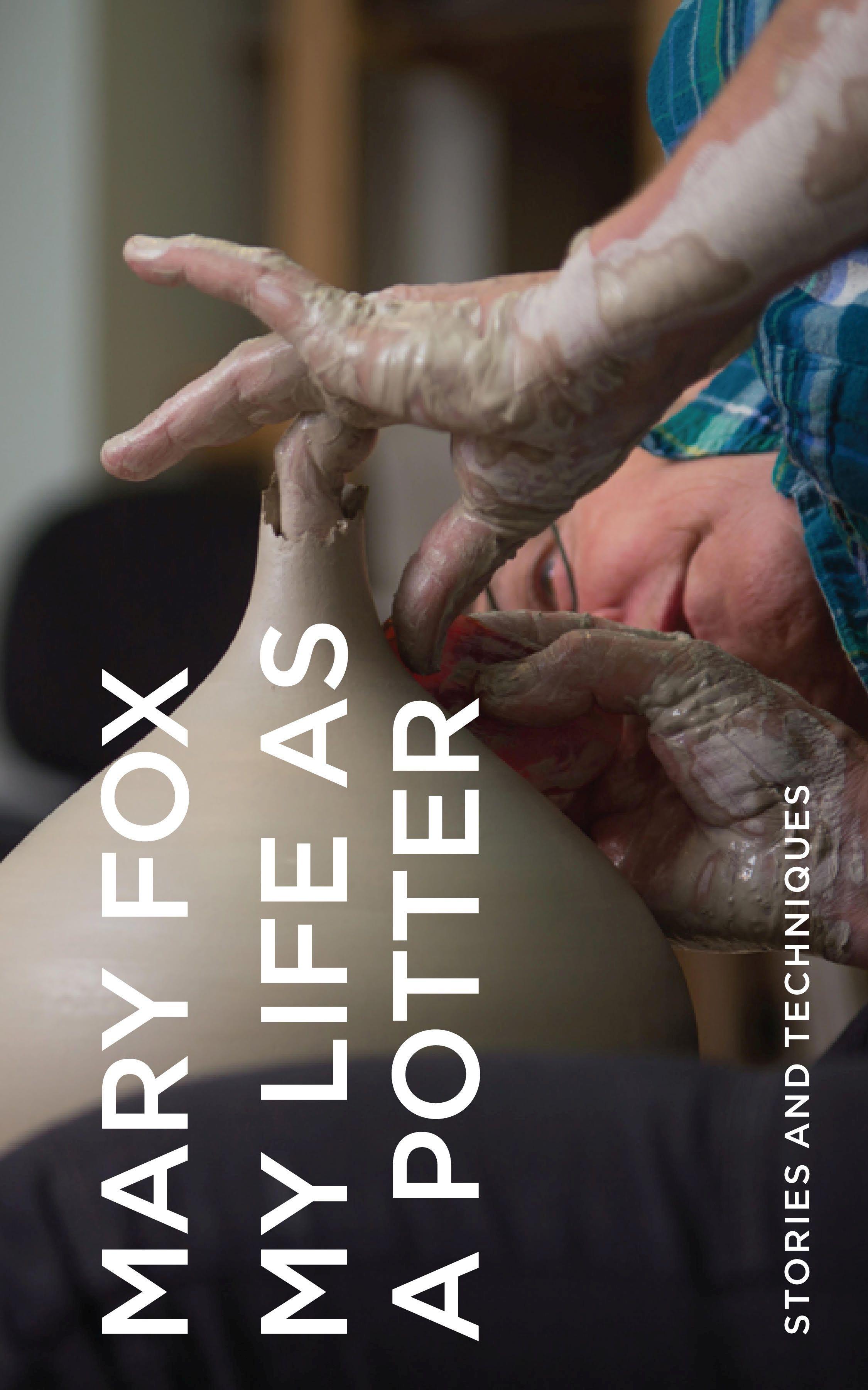 Vorderes Coverbild My Life as a Potter: Stories and Techniques