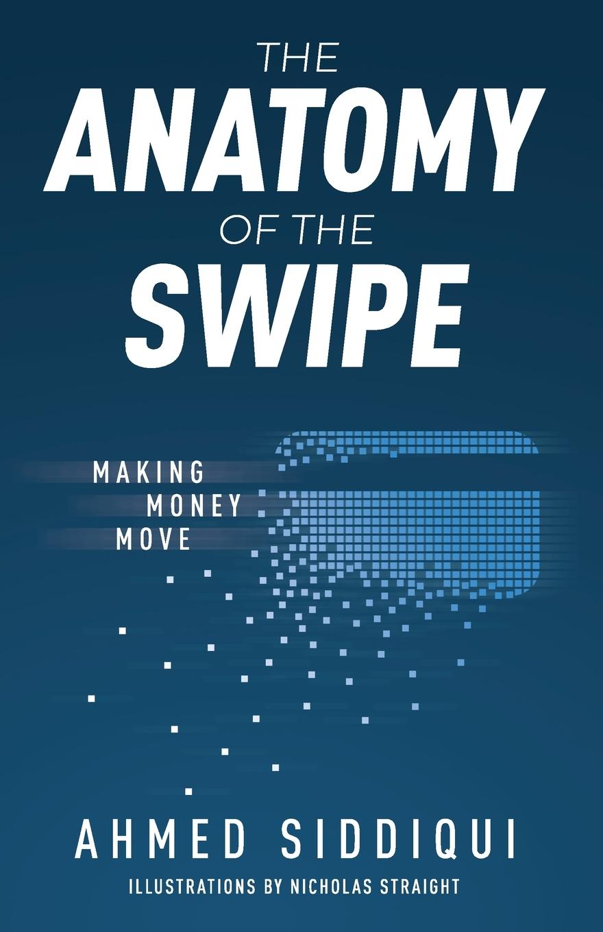 Vorderes Coverbild The Anatomy of the Swipe: Making Money Move