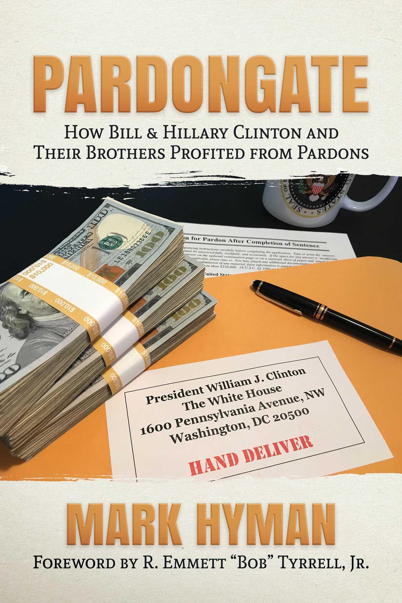 Vorderes Coverbild Pardongate: How Bill & Hillary Clinton and Their Brothers Profited from Pardons