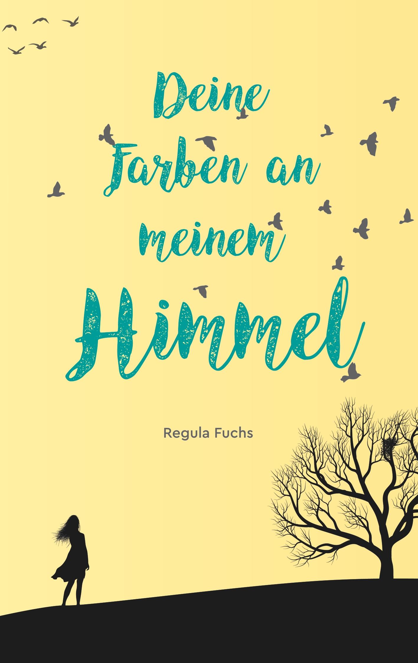Vorderes Coverbild Deine Farben an meinem Himmel