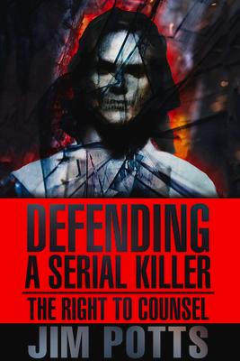 Vorderes Coverbild Defending a Serial Killer