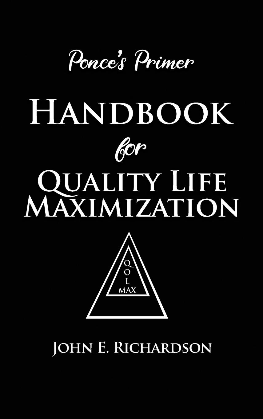 Vorderes Coverbild Ponce's Primer Handbook for Quality Life Maximization