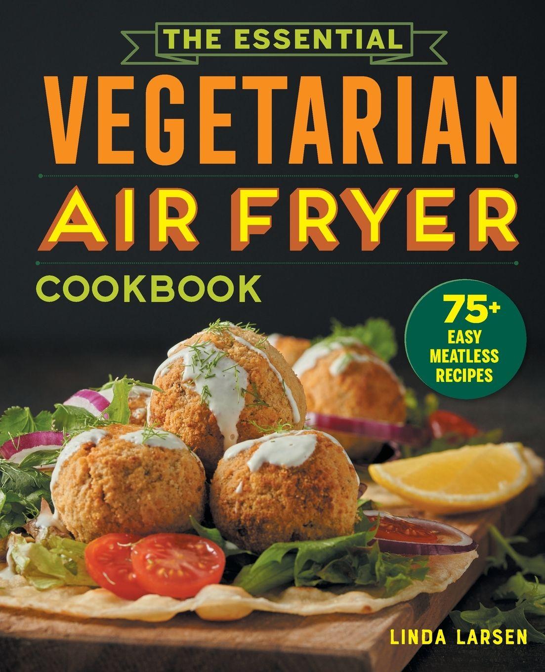 Vorderes Coverbild The Essential Vegetarian Air Fryer Cookbook