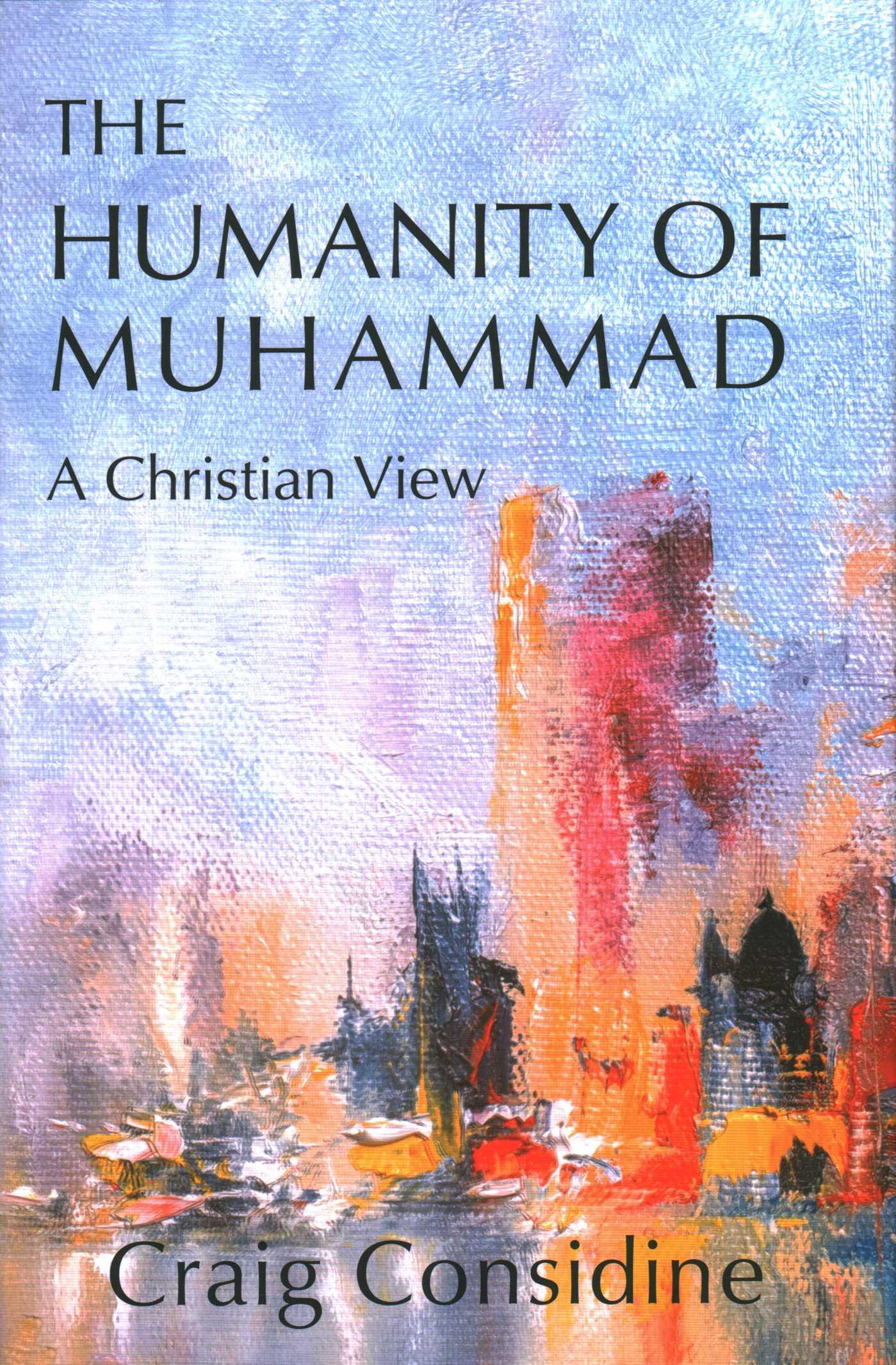 Vorderes Coverbild The Humanity of Muhammad