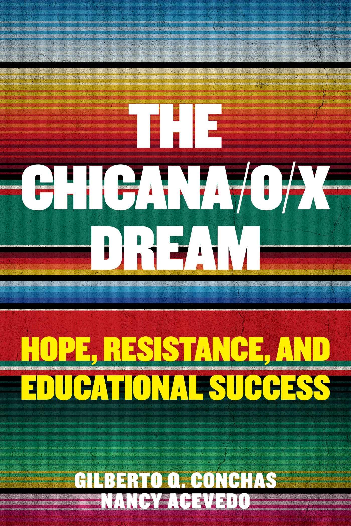 Vorderes Coverbild The Chicana/O/X Dream