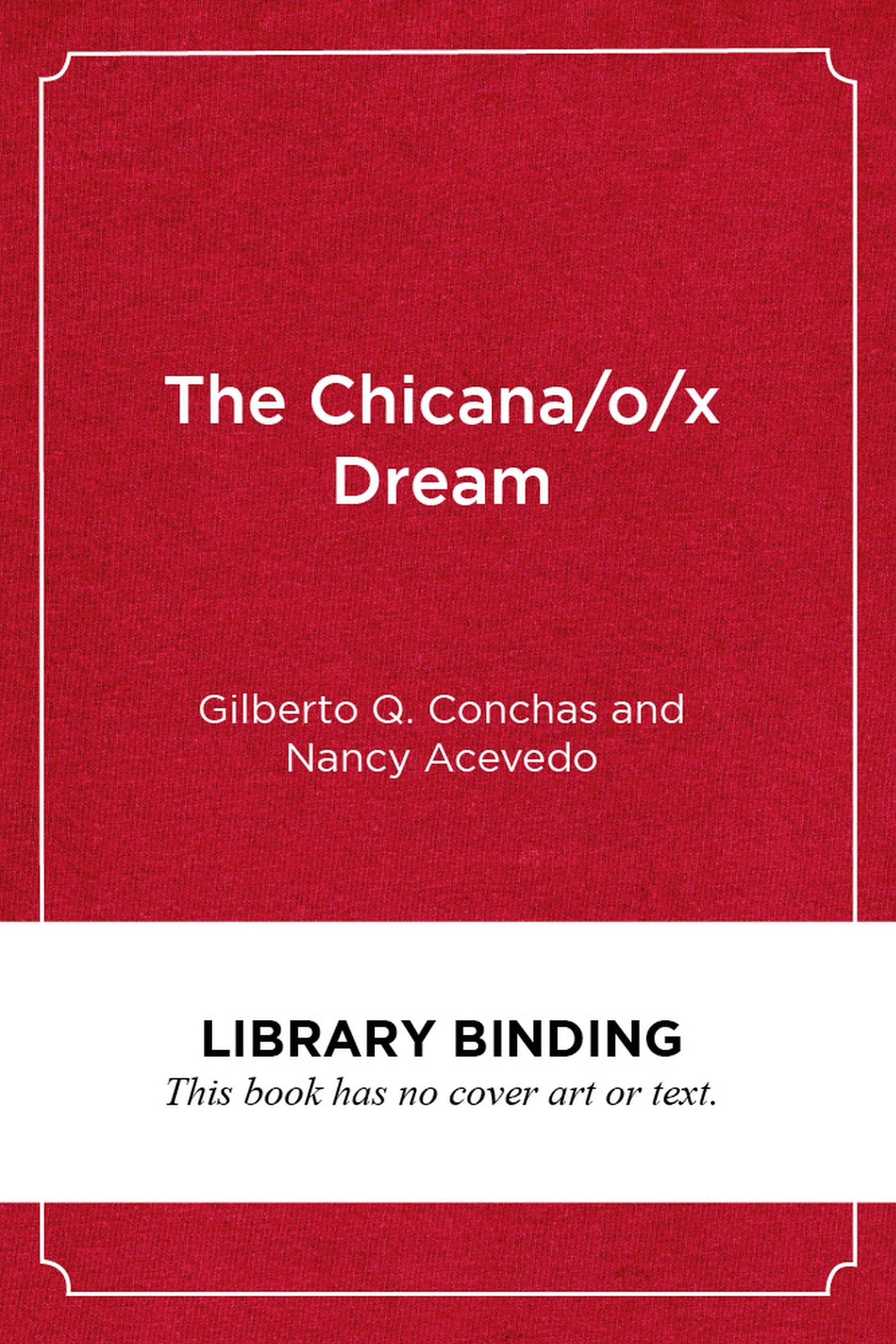 Vorderes Coverbild The Chicana/O/X Dream