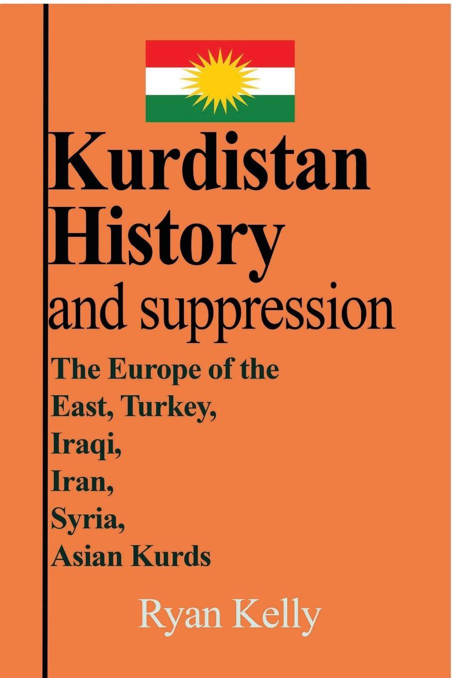 Vorderes Coverbild Kurdistan History and suppression