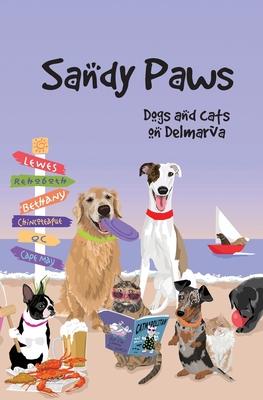 Vorderes Coverbild Sandy Paws: Dogs and Cats on Delmarva