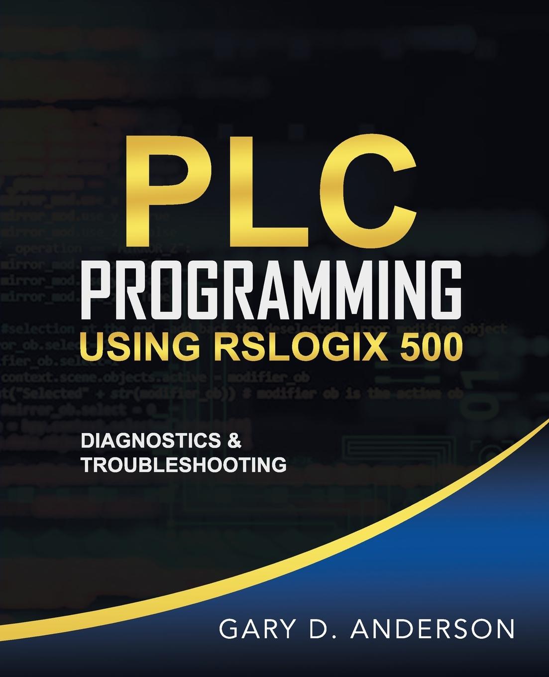 Vorderes Coverbild PLC Programming Using RSLogix 500