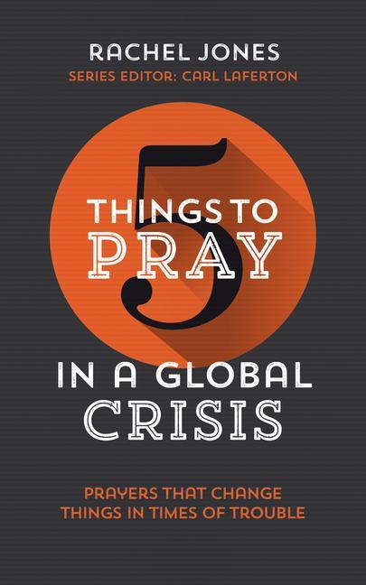 Vorderes Coverbild 5 Things to Pray in a Global Crisis