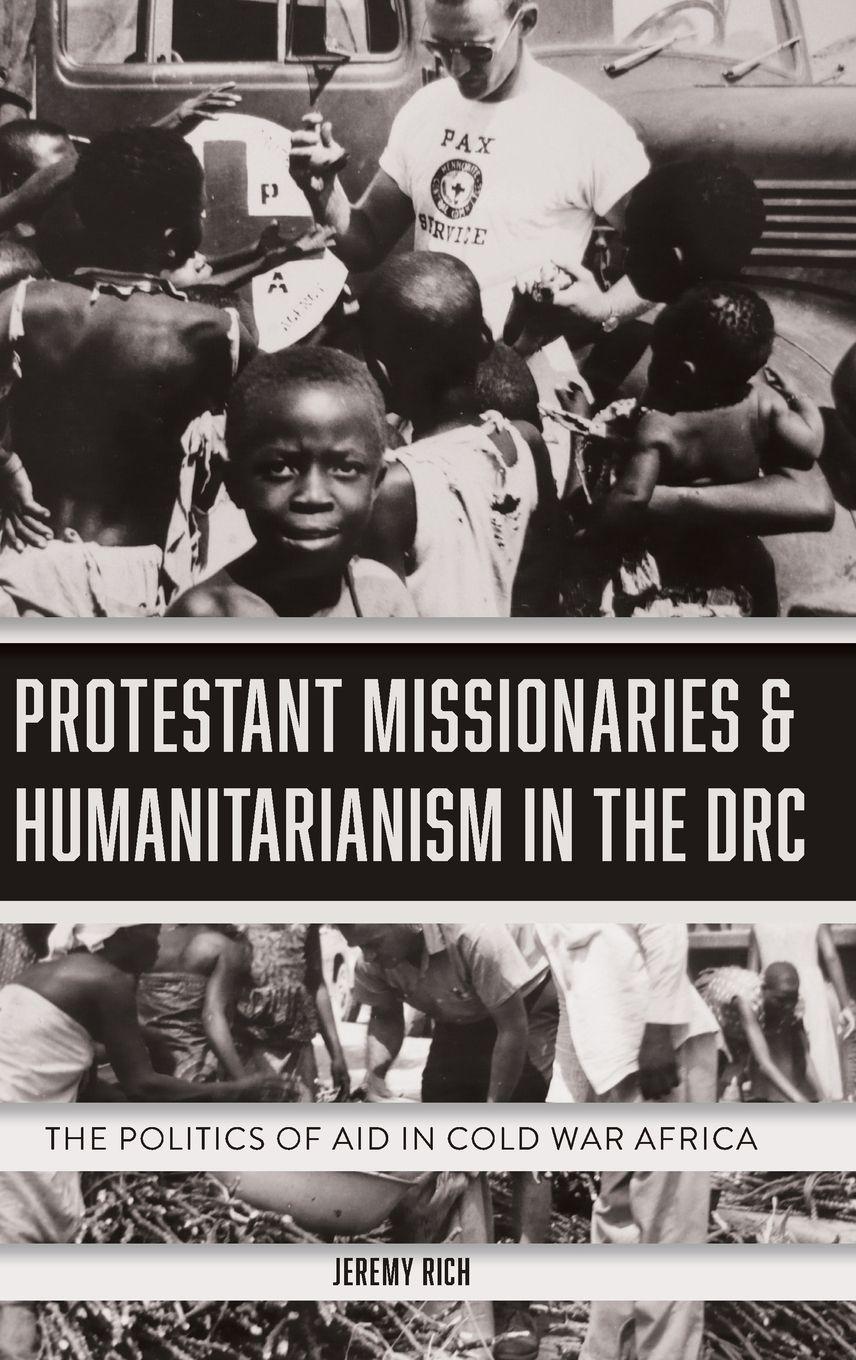 Vorderes Coverbild Protestant Missionaries & Humanitarianism in the Drc