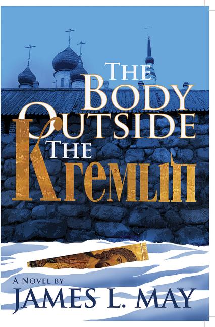 Vorderes Coverbild The Body Outside the Kremlin a Novel