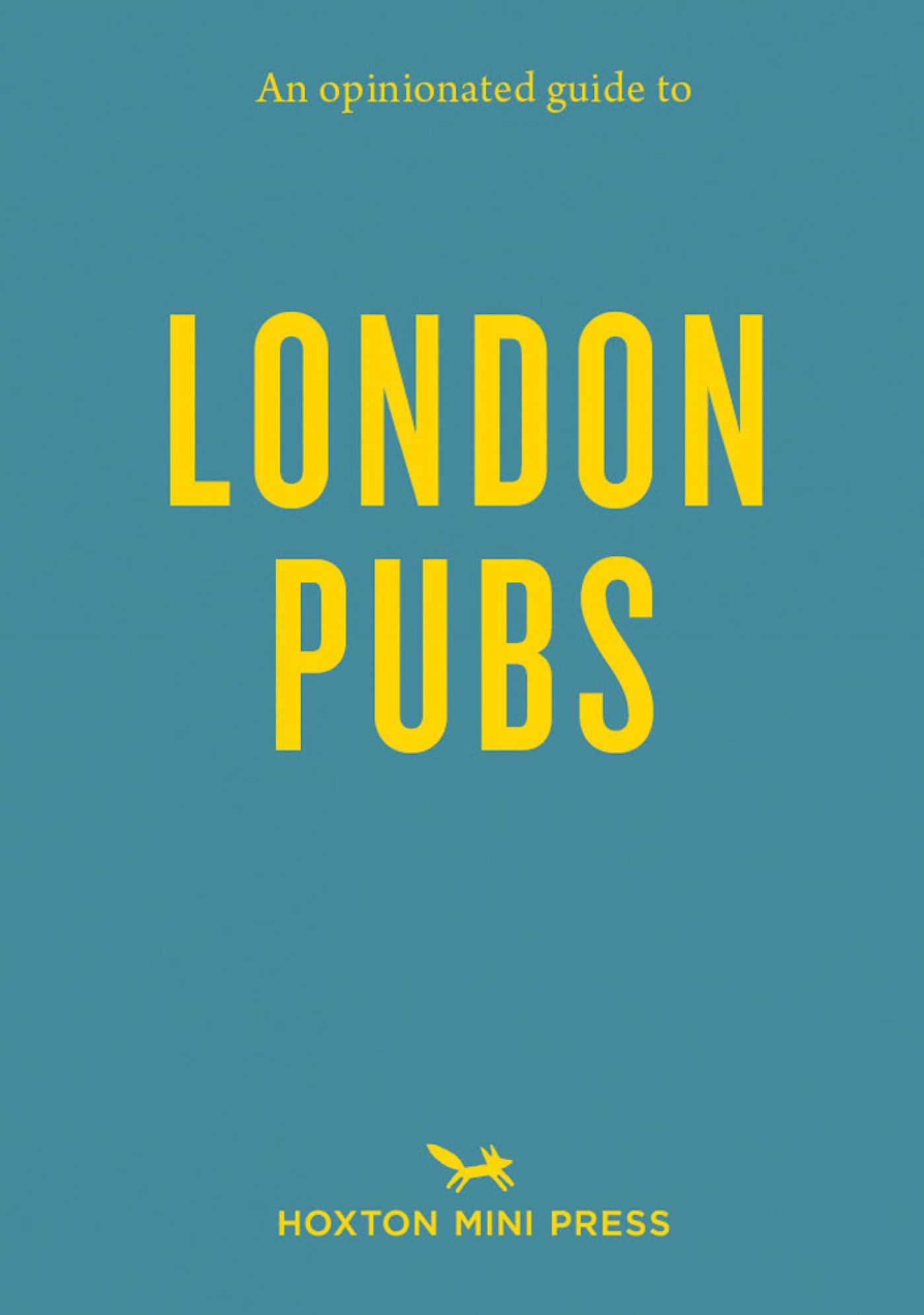 Vorderes Coverbild An Opinionated Guide to London Pubs