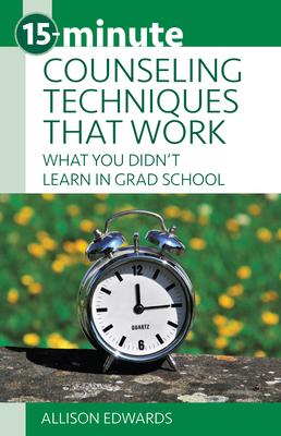 Vorderes Coverbild 15-Minute Counseling Techniques That Work