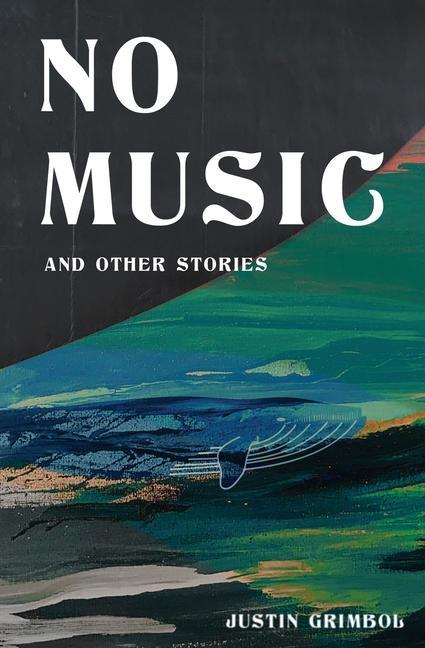 Vorderes Coverbild No Music and Other Stories