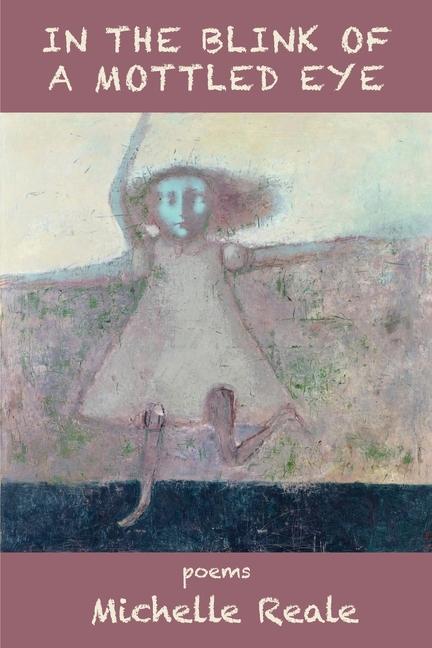 Vorderes Coverbild In the Blink of a Mottled Eye