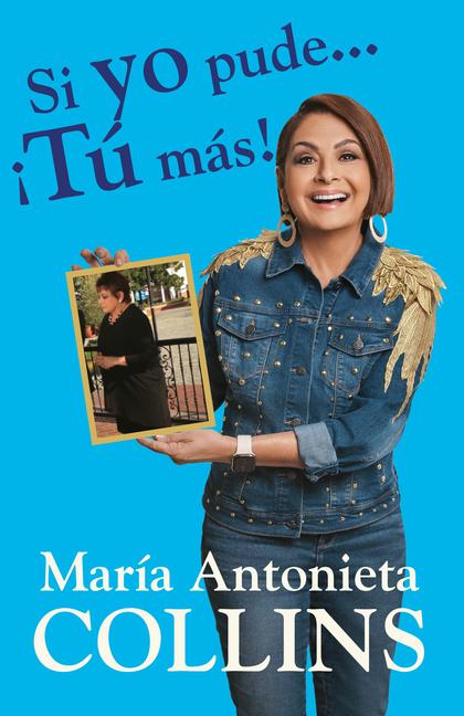 Vorderes Coverbild Si Yo Pude... ¡Tú Más! / If I Could...You Can Too!