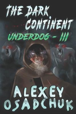 Vorderes Coverbild The Dark Continent (Underdog Book #3): LitRPG Series