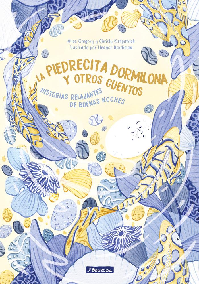 Vorderes Coverbild La piedrecita dormilona y otros cuentos : historias relajantes de buenas noches