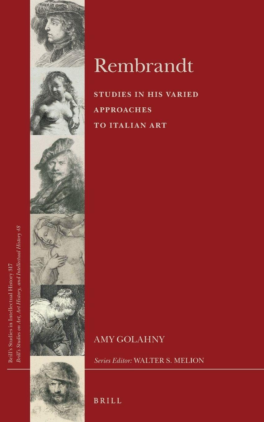 Vorderes Coverbild Rembrandt -- Studies in His Varied Approaches to Italian Art