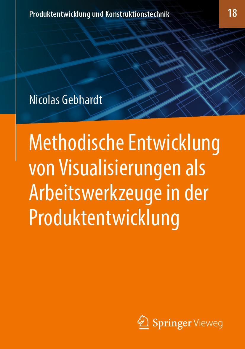 Vorderes Coverbild Methodische Entwicklung von Visualisierungen als Arbeitswerkzeuge in der Produktentwicklung
