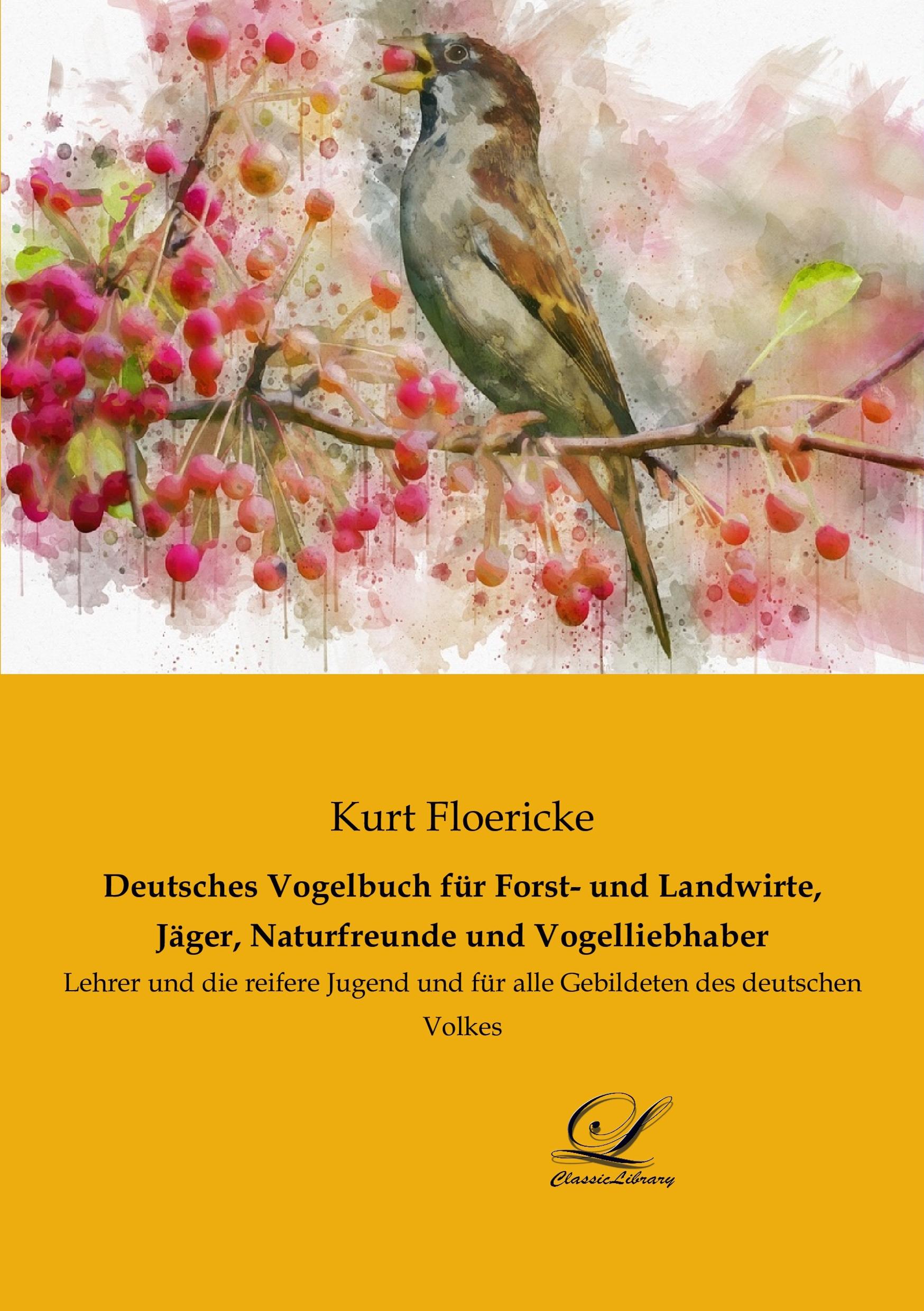 Vorderes Coverbild Deutsches Vogelbuch für Forst- und Landwirte, Jäger, Naturfreunde und Vogelliebhaber