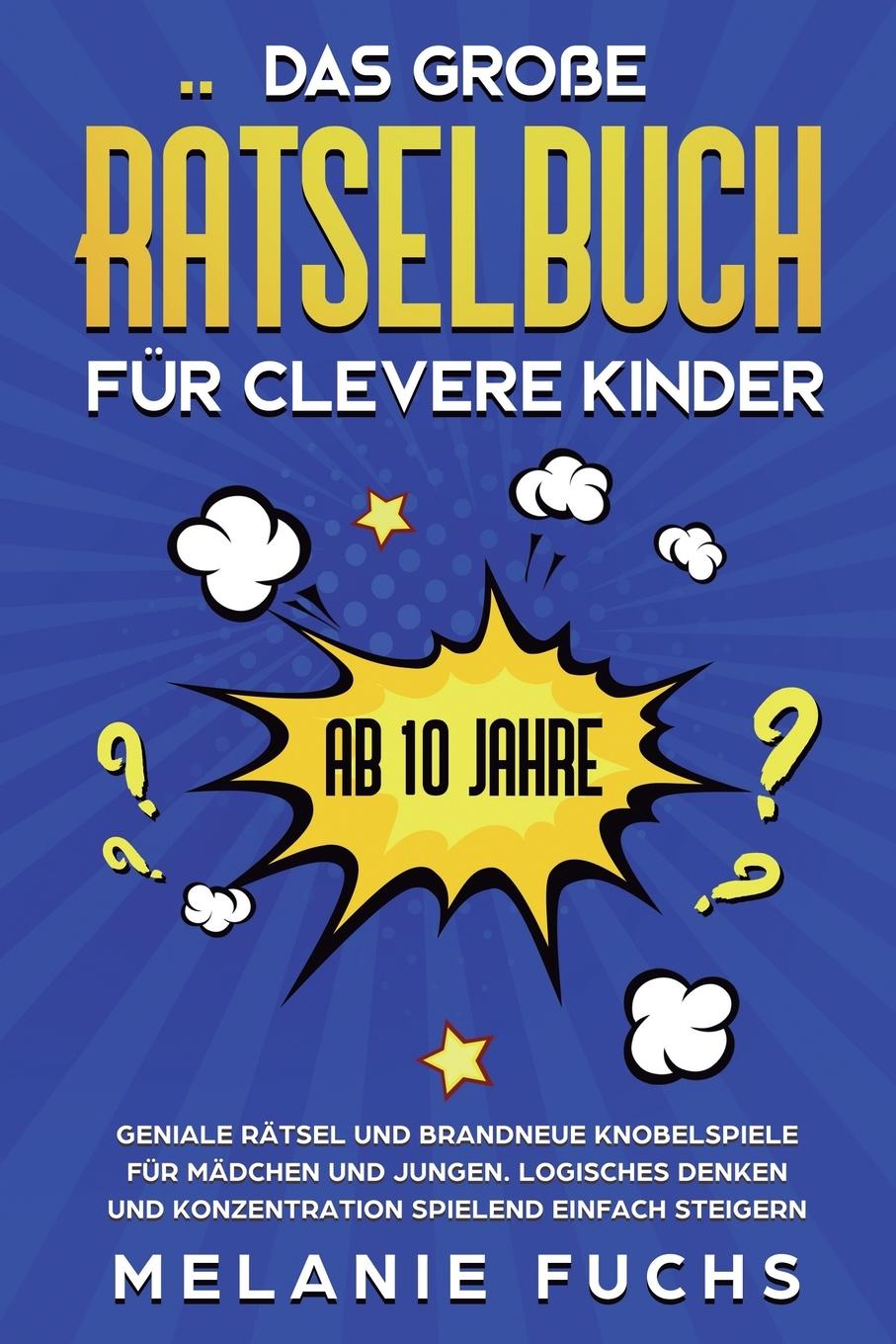 Vorderes Coverbild Das große Rätselbuch für clevere Kinder (ab 10 Jahre)