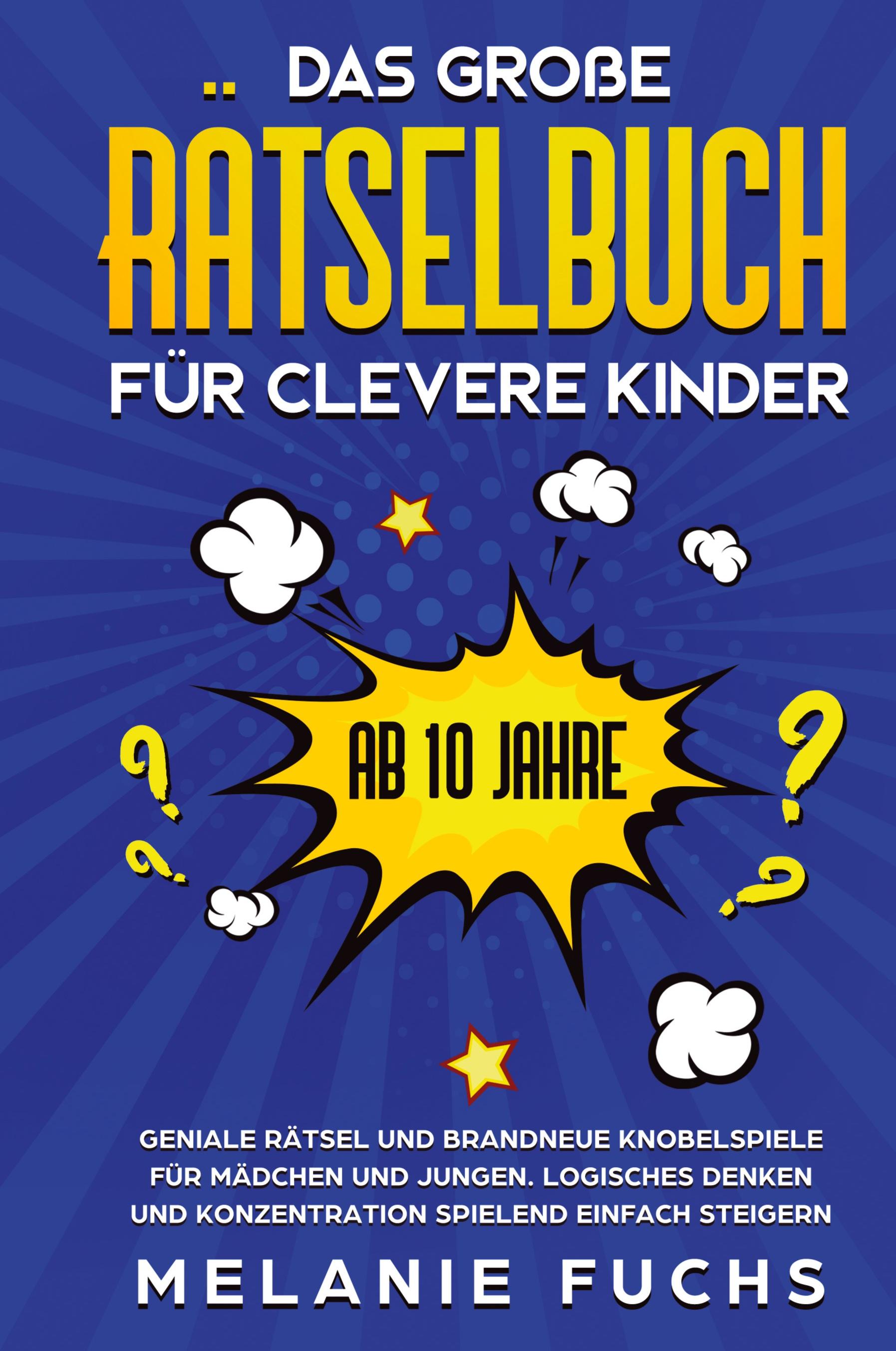 Vorderes Coverbild Das große Rätselbuch für clevere Kinder (ab 10 Jahre)