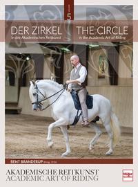 Vorderes Coverbild Der Zirkel in der Akademischen Reitkunst