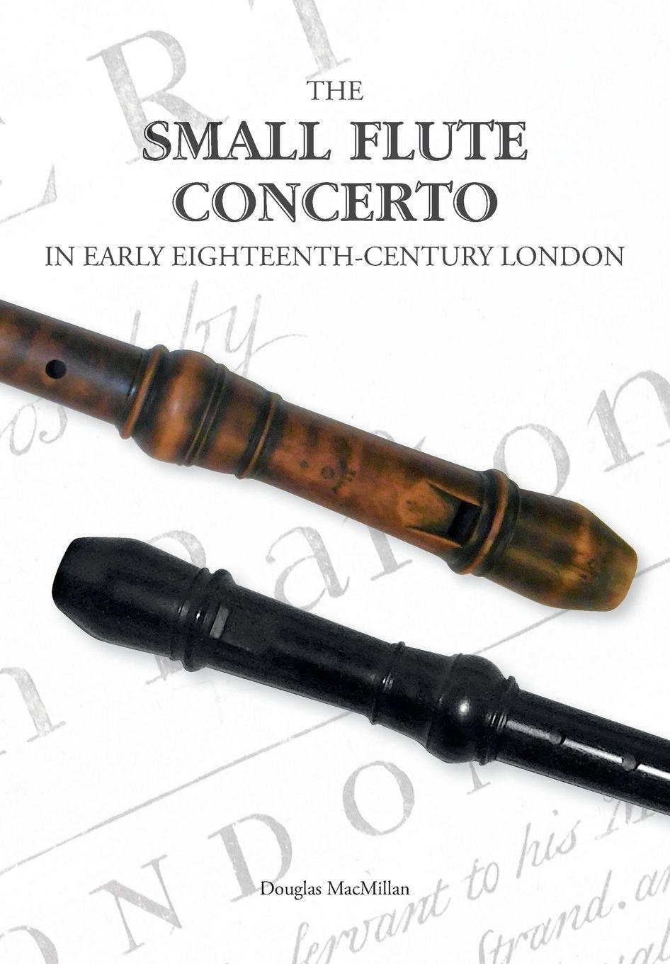 Vorderes Coverbild THE SMALL FLUTE CONCERTO IN EARLY EIGHTEENTH-CENTURY LONDON
