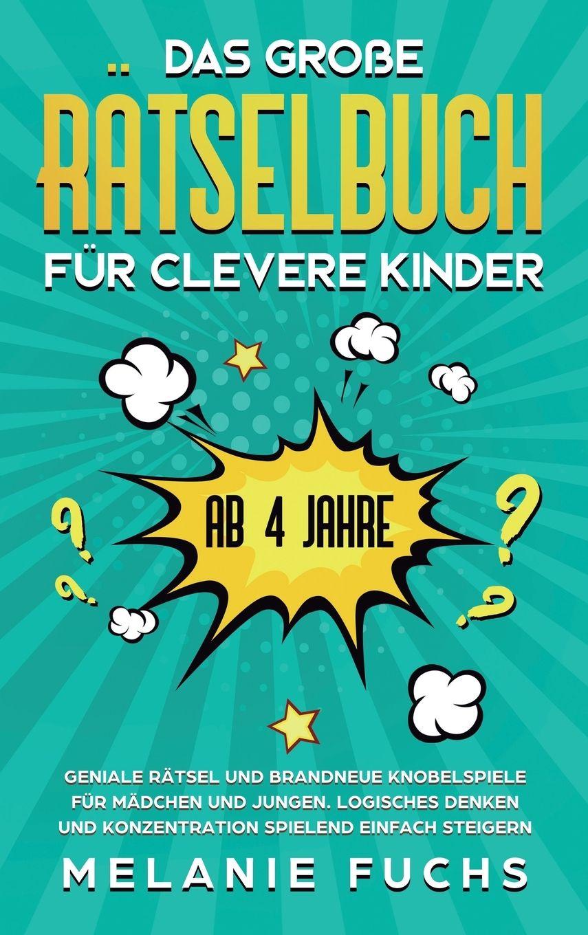 Vorderes Coverbild Das große Rätselbuch für clevere Kinder (ab 4 Jahre)