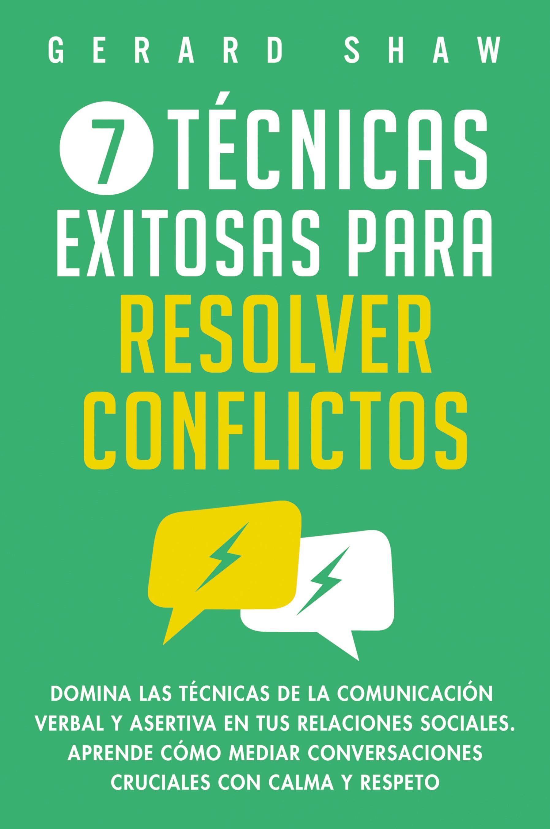 Vorderes Coverbild 7 técnicas exitosas para resolver conflictos