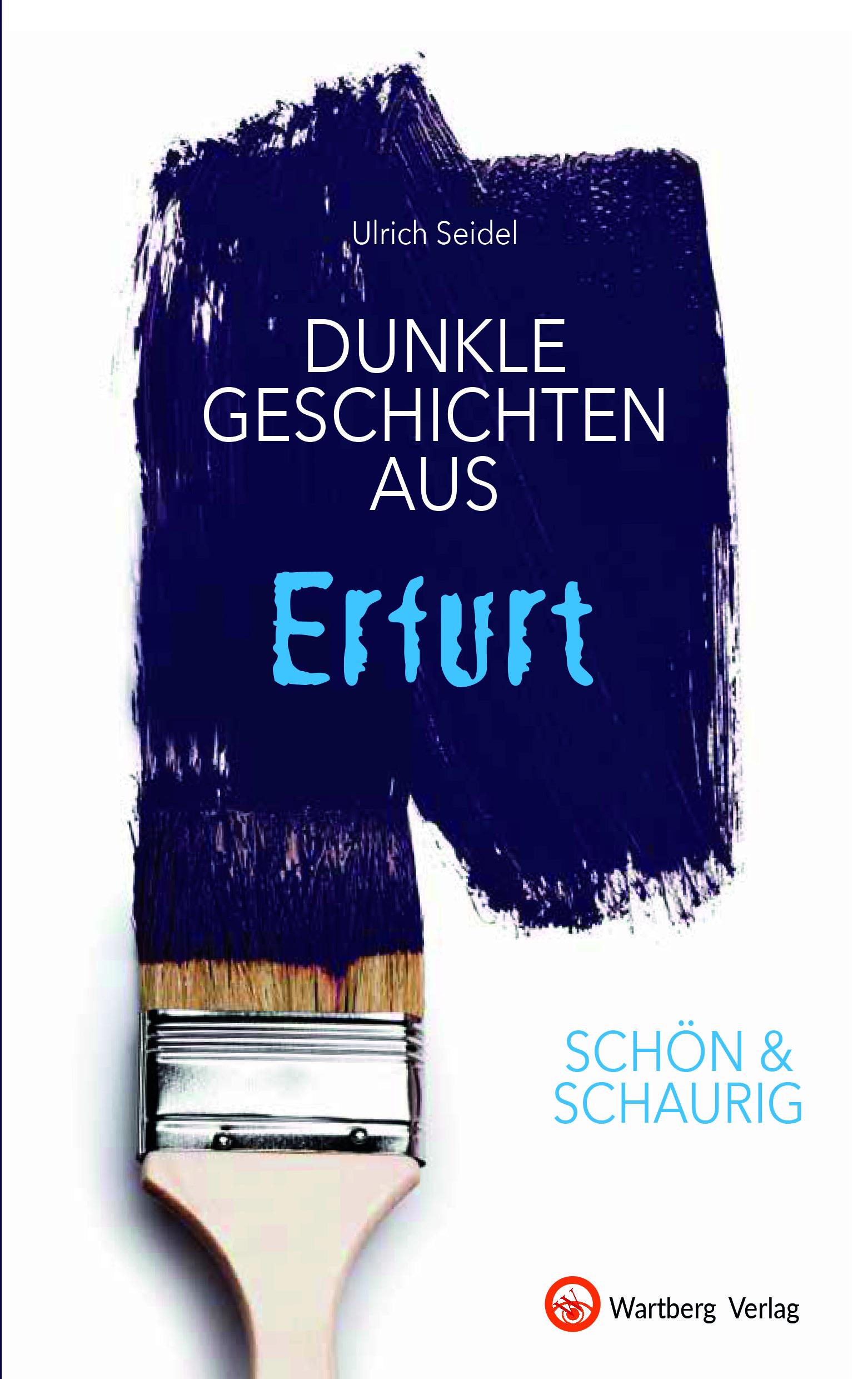 Vorderes Coverbild SCHÖN & SCHAURIG - Dunkle Geschichten aus Erfurt