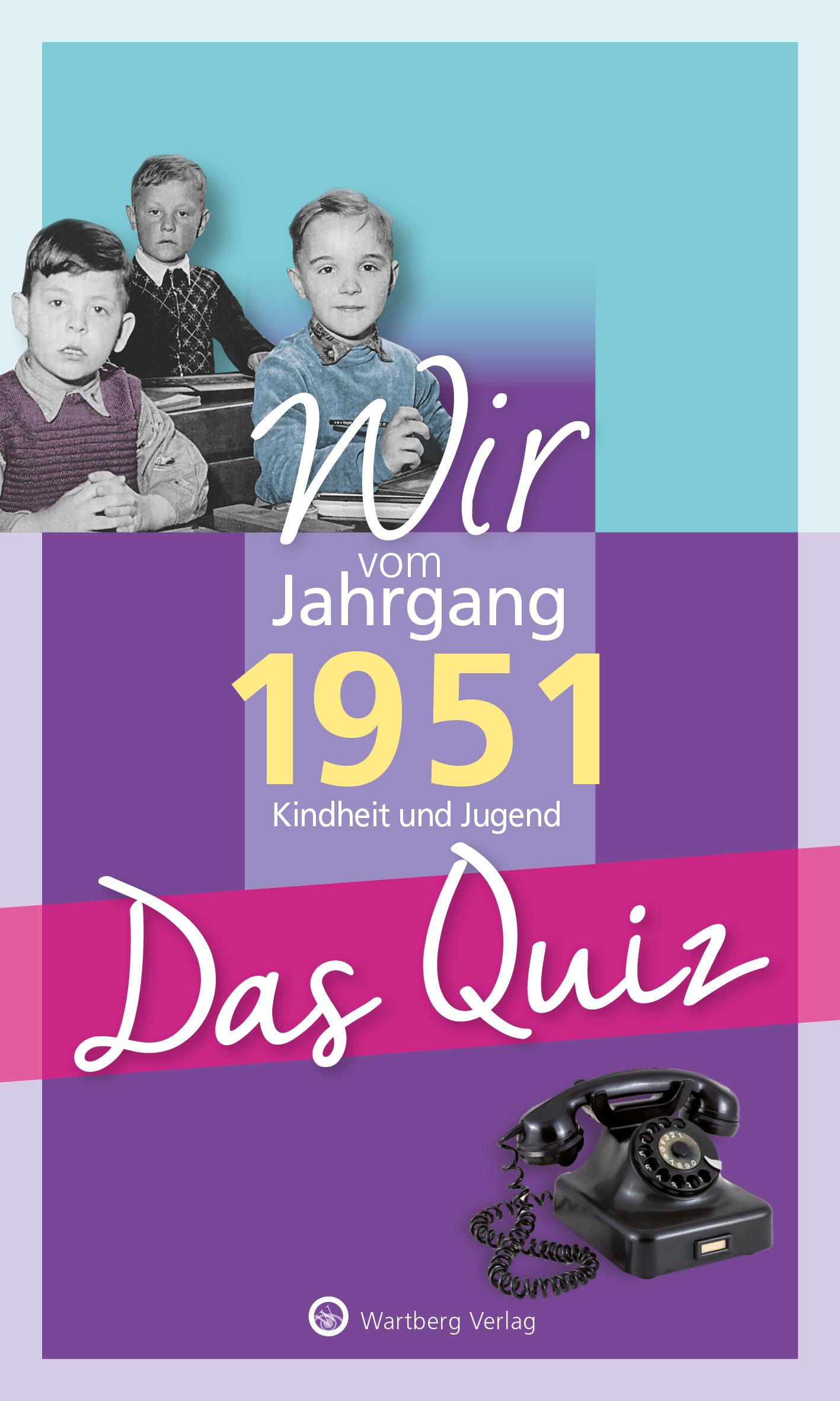 Vorderes Coverbild Wir vom Jahrgang 1951 - Das Quiz