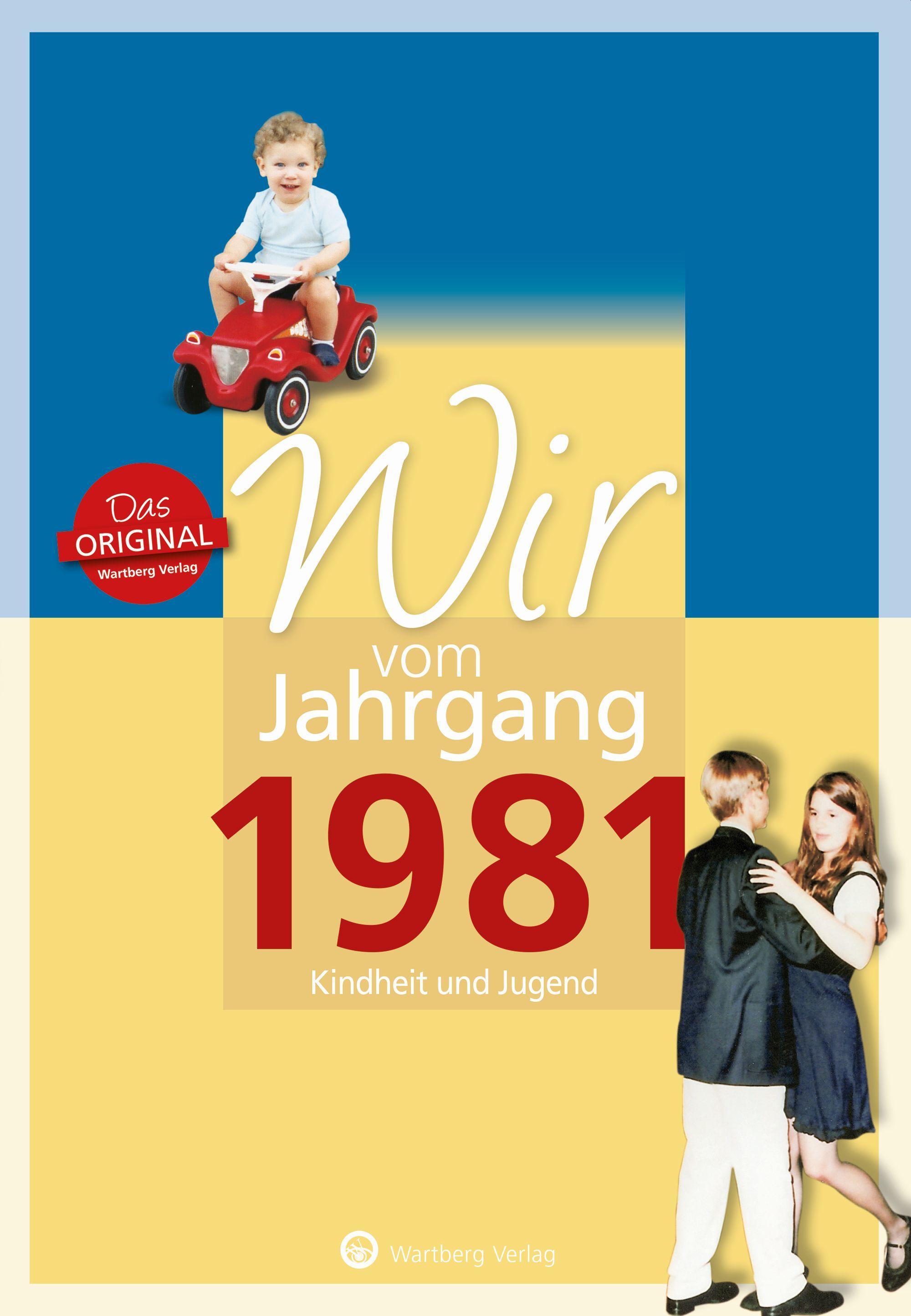 Vorderes Coverbild Wir vom Jahrgang 1981 - Kindheit und Jugend