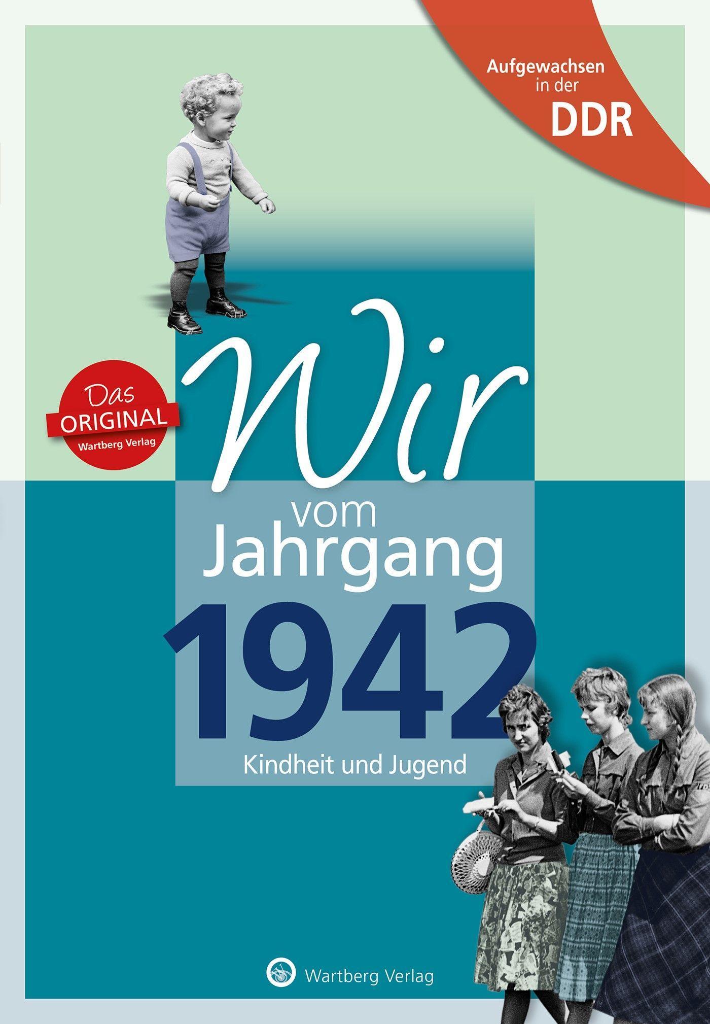 Vorderes Coverbild Aufgewachsen in der DDR - Wir vom Jahrgang 1942 - Kindheit und Jugend: 80. Geburtstag