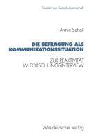 Vorderes Coverbild Die Befragung als Kommunikationssituation