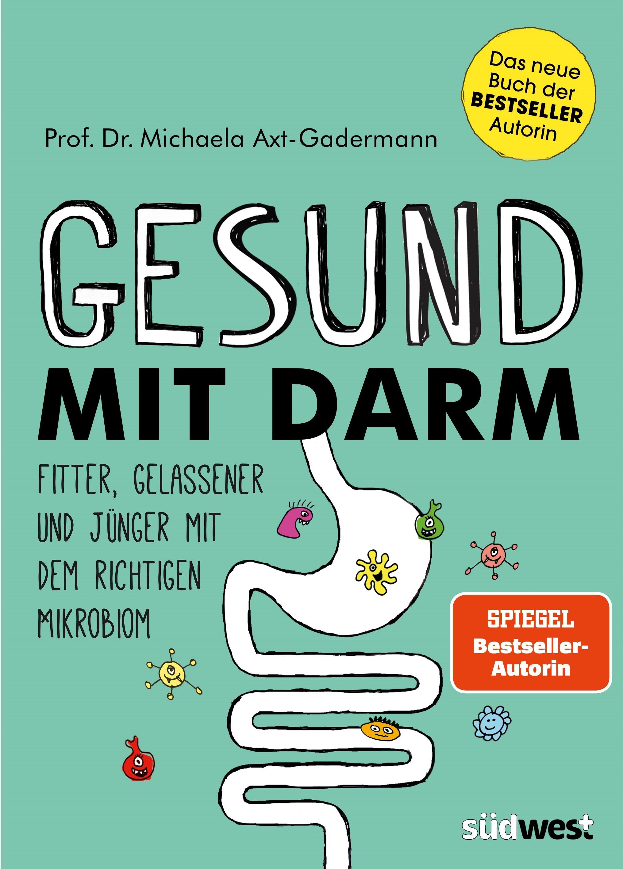 Vorderes Coverbild Gesund mit Darm. Fitter, gelassener und jünger mit dem richtigen Mikrobiom