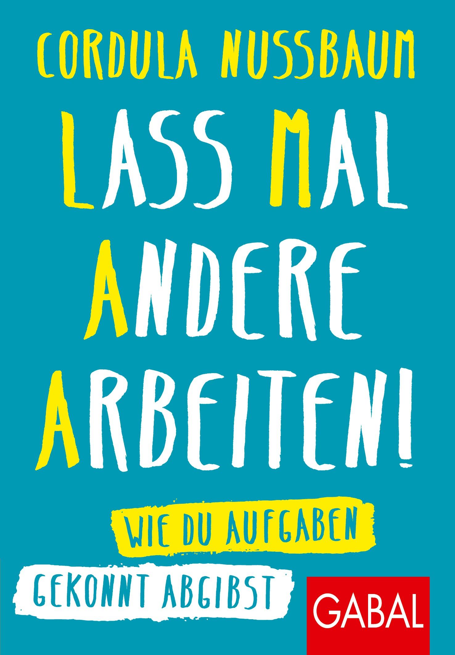 Vorderes Coverbild Lass mal andere arbeiten!