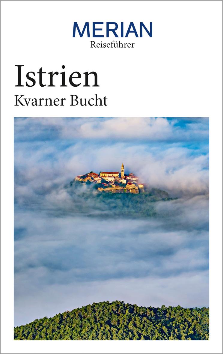 Vorderes Coverbild MERIAN Reiseführer Istrien Kvarner Bucht