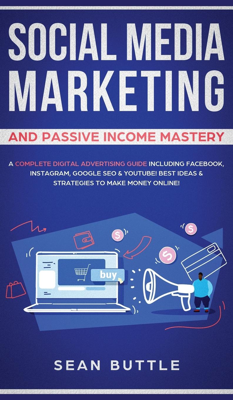 Vorderes Coverbild Social Media Marketing and Passive Income Mastery