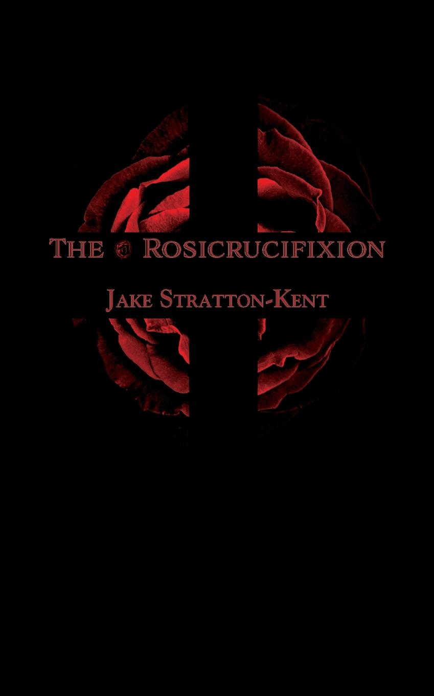 Vorderes Coverbild The Rosicrucifixion
