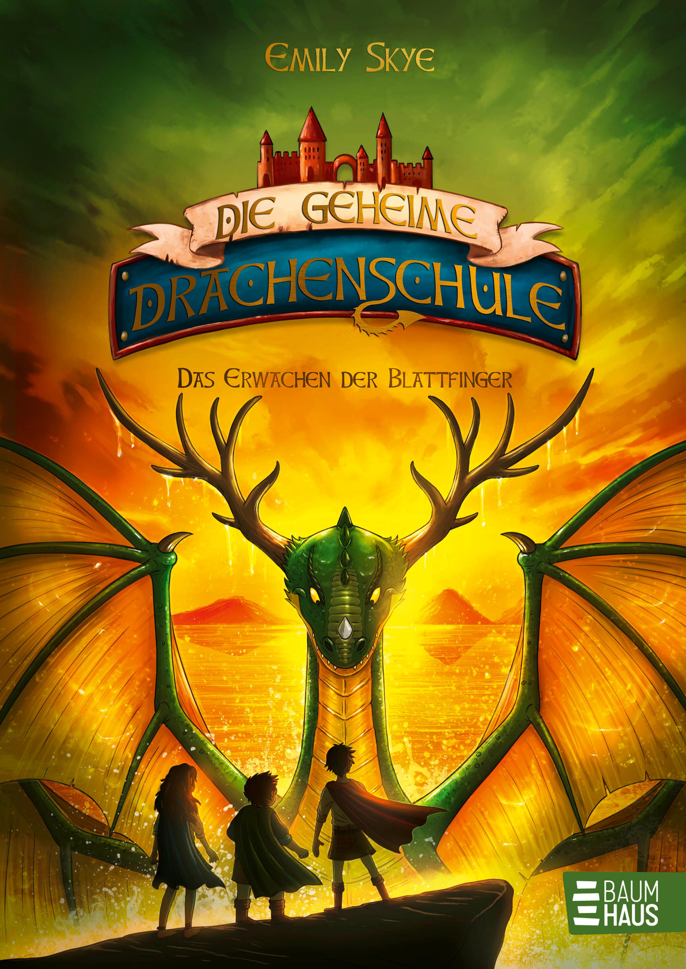 Vorderes Coverbild Die geheime Drachenschule - Das Erwachen der Blattfinger
