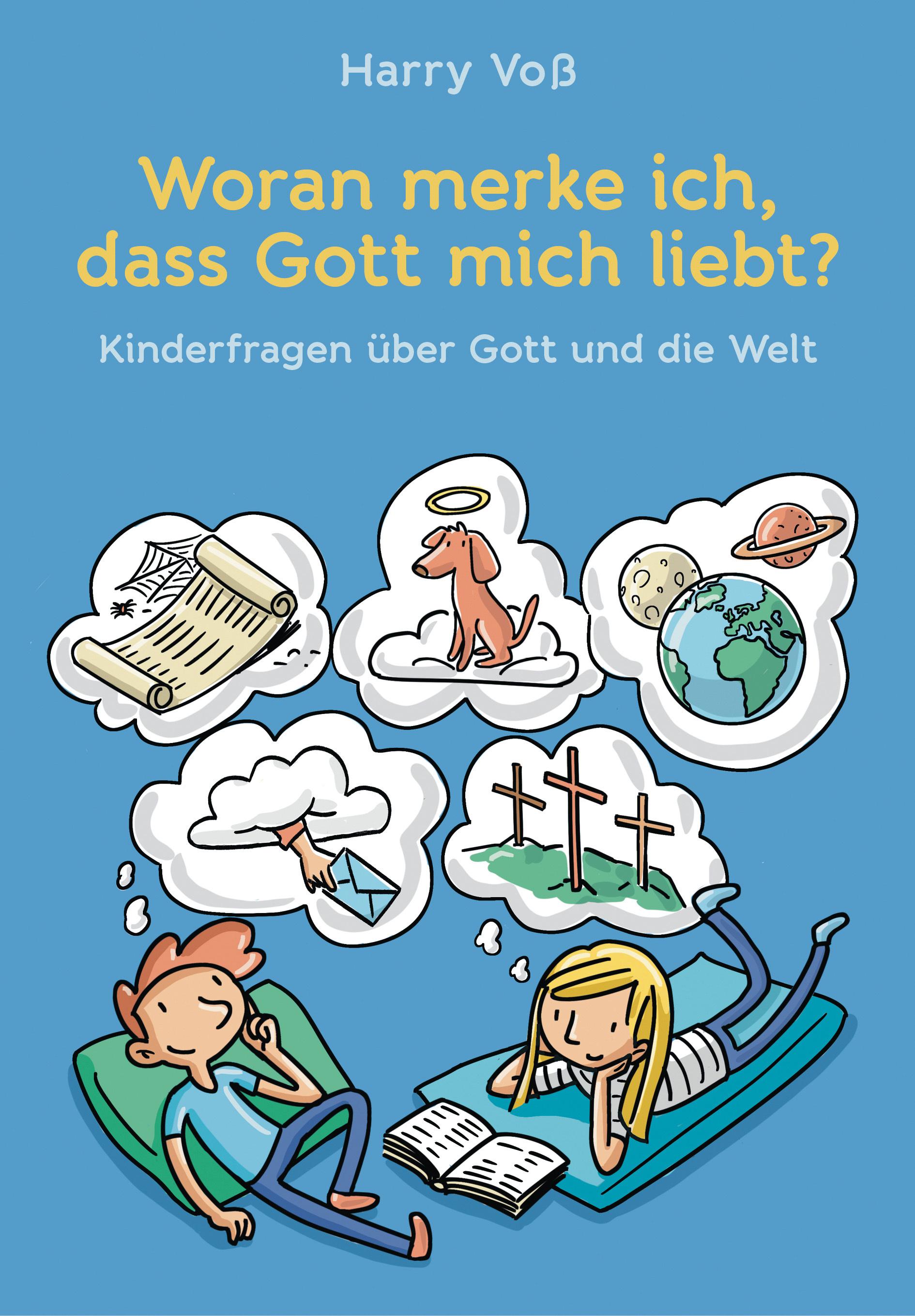 Vorderes Coverbild Woran merke ich, dass Gott mich liebt?