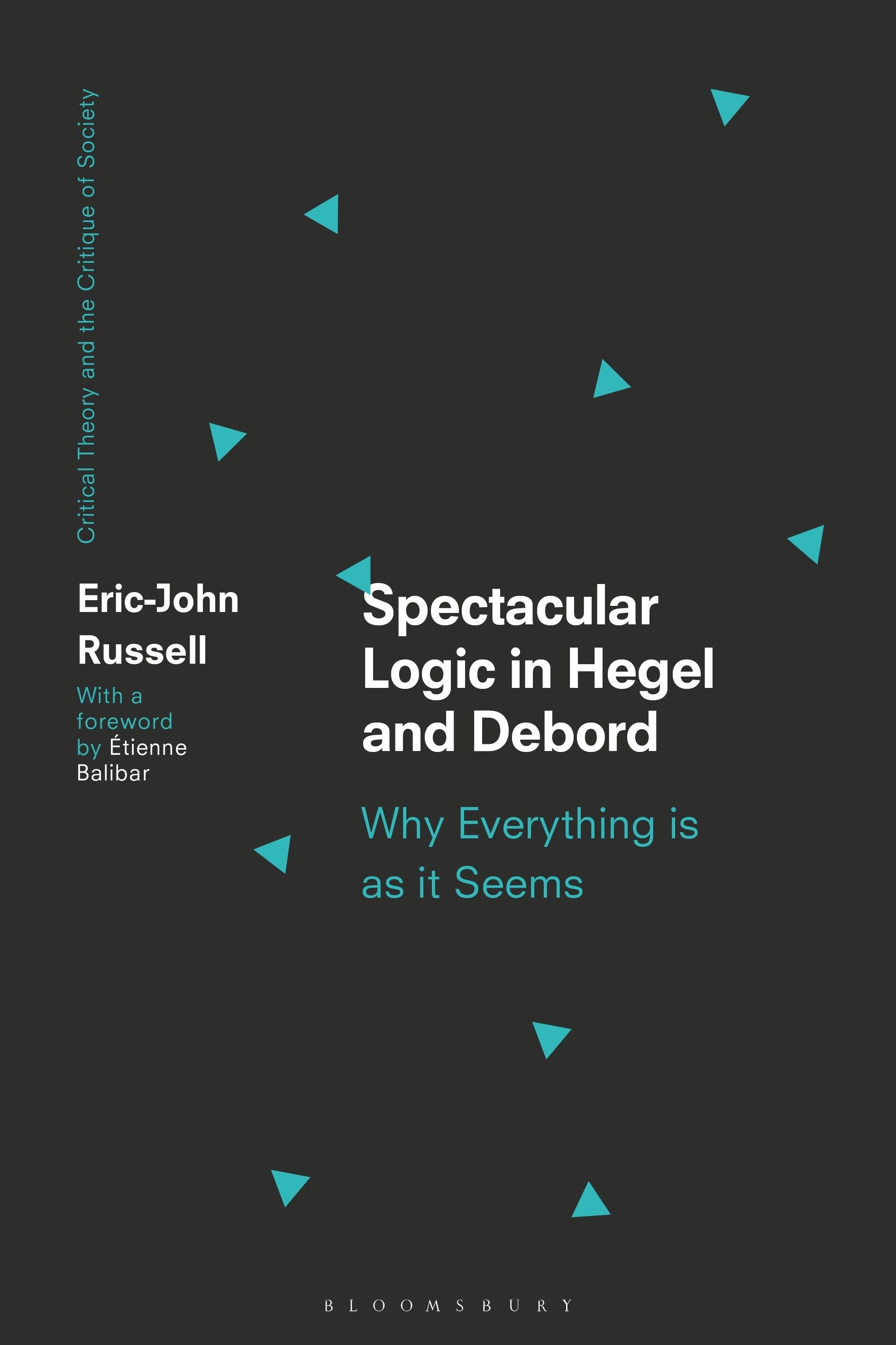 Vorderes Coverbild Spectacular Logic in Hegel and Debord