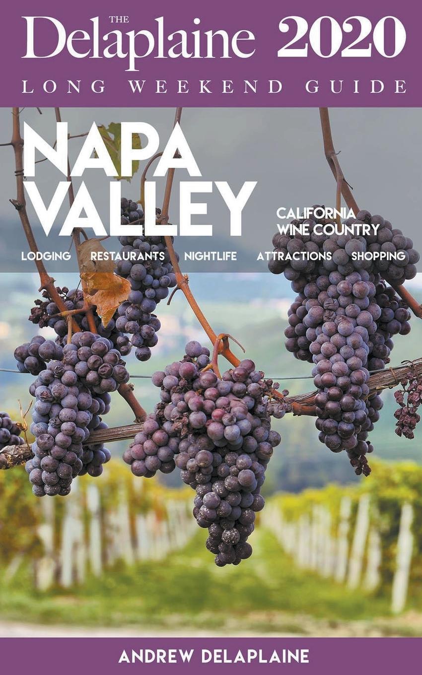 Vorderes Coverbild Napa Valley - The Delaplaine 2020 Long Weekend Guide