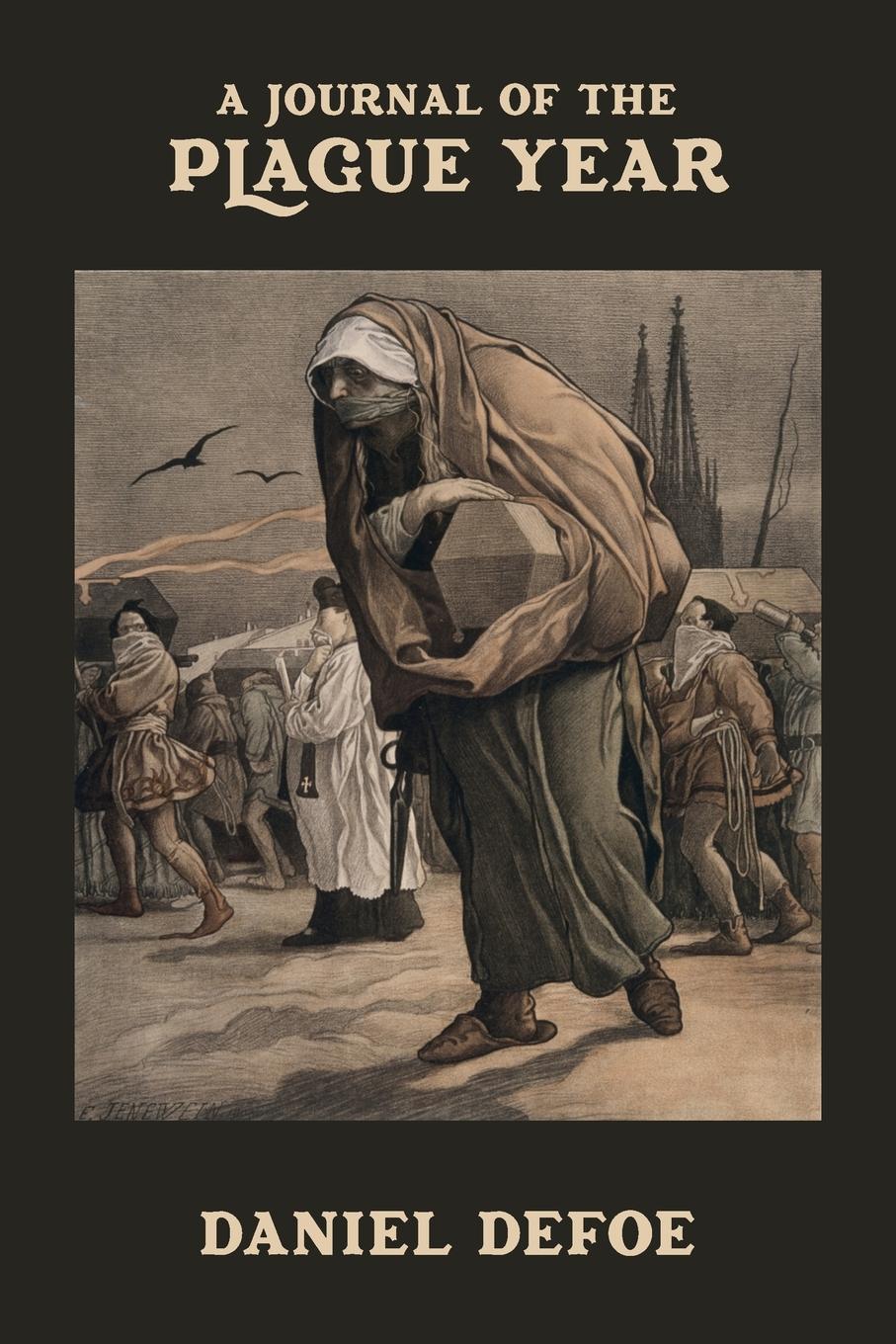 Vorderes Coverbild A Journal of the Plague Year: Being Observations or Memorials of the most remarkable occurrences, as well public as private, which happened in Londo