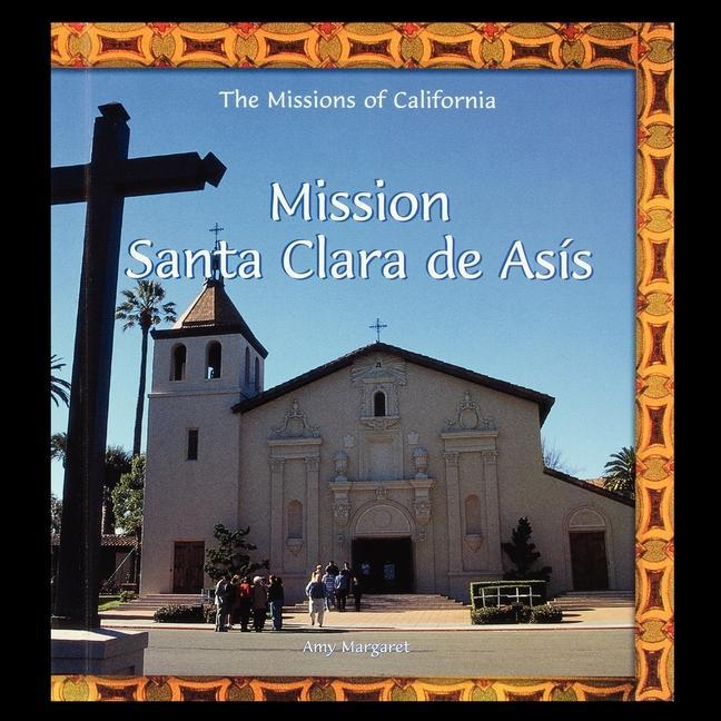 Vorderes Coverbild Mission Santa Clara de Asis