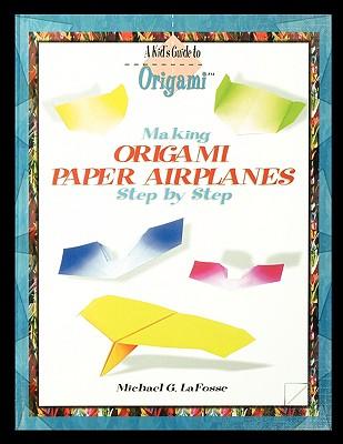 Vorderes Coverbild Making Origami Airplanes Step by Step