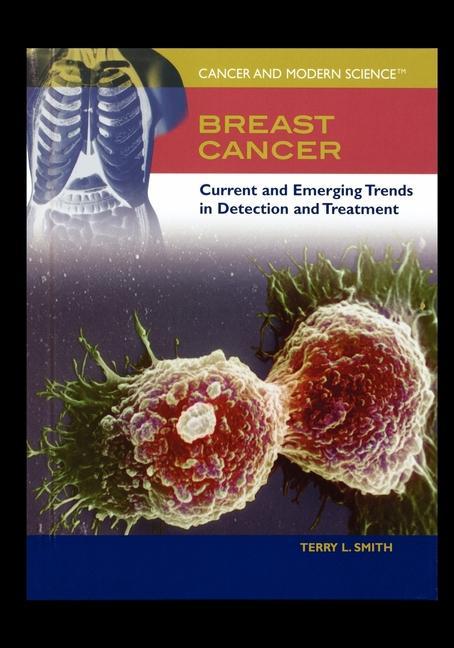 Vorderes Coverbild Breast Cancer: Current and Emerging Trends in Detection and Treatment